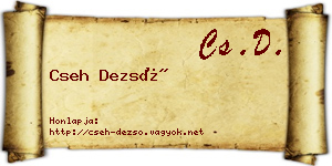 Cseh Dezső névjegykártya