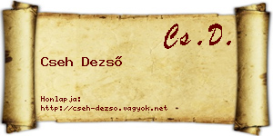 Cseh Dezső névjegykártya